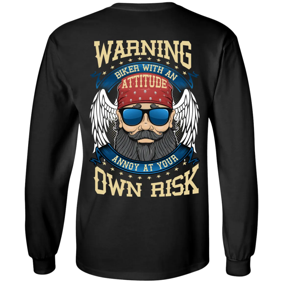 Biker With An Attitude Long Sleeves