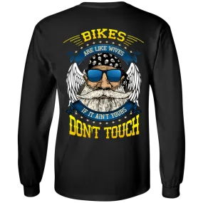 Bikes Are Like Wives Long Sleeves