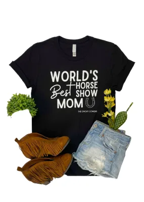 Black World's Best Horse Show Mom Short Sleeve Tee