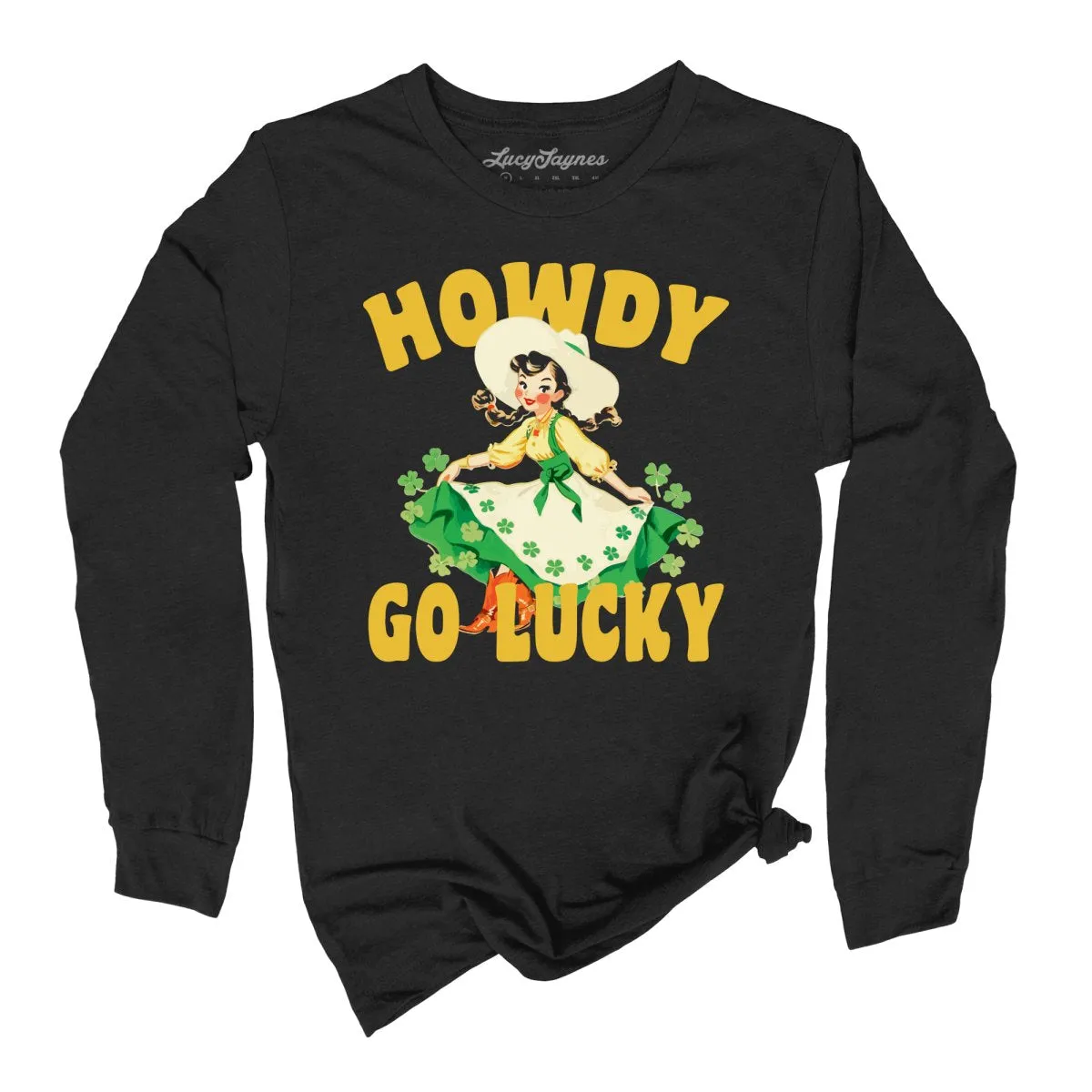 Howdy Go Lucky Long Sleeve Tee