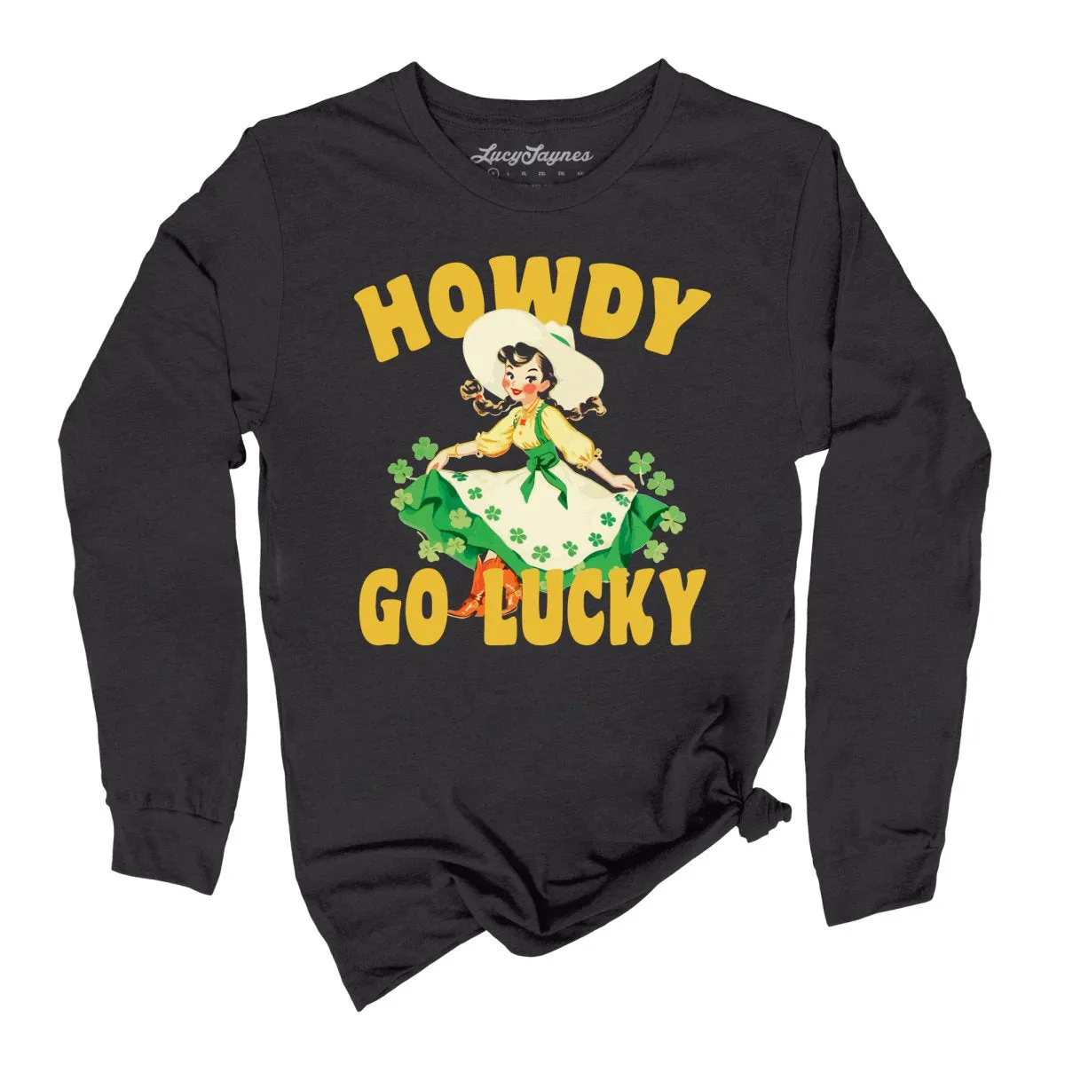 Howdy Go Lucky Long Sleeve Tee