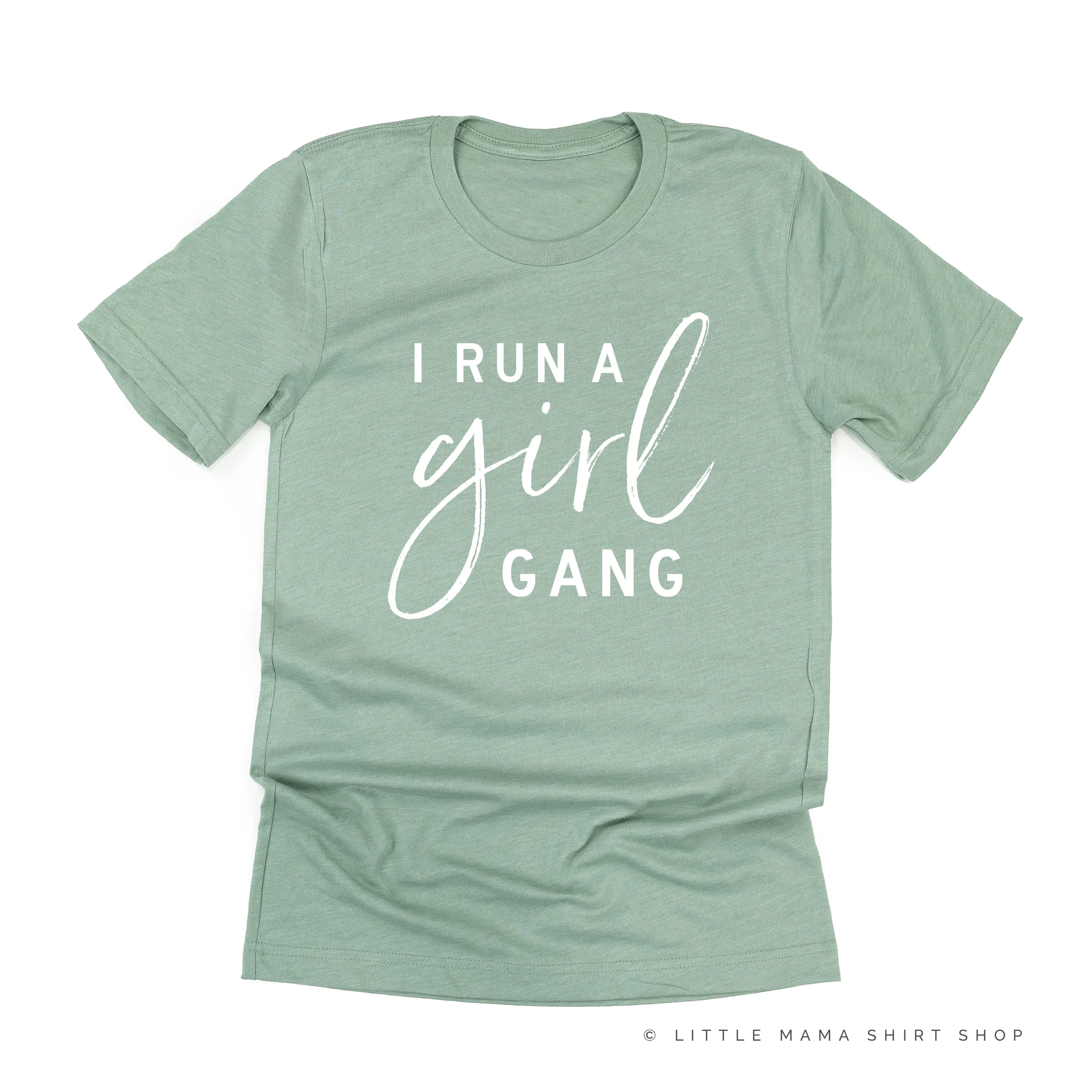 I Run a Girl Gang - Unisex Tee