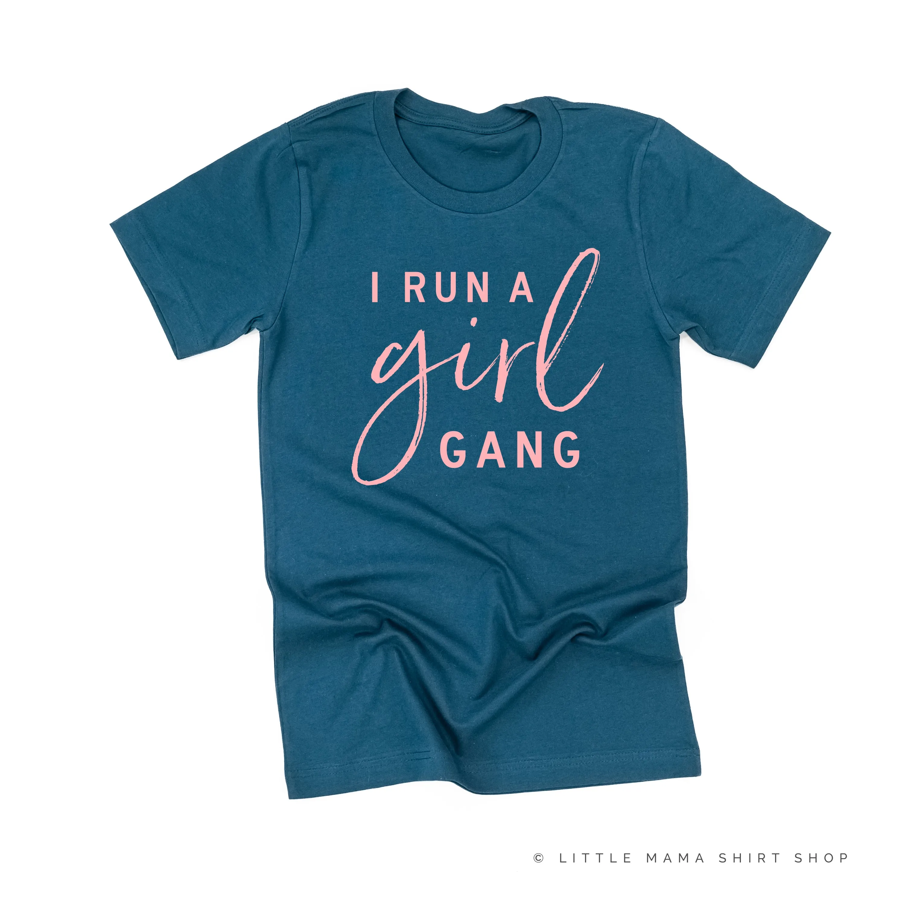 I Run a Girl Gang - Unisex Tee