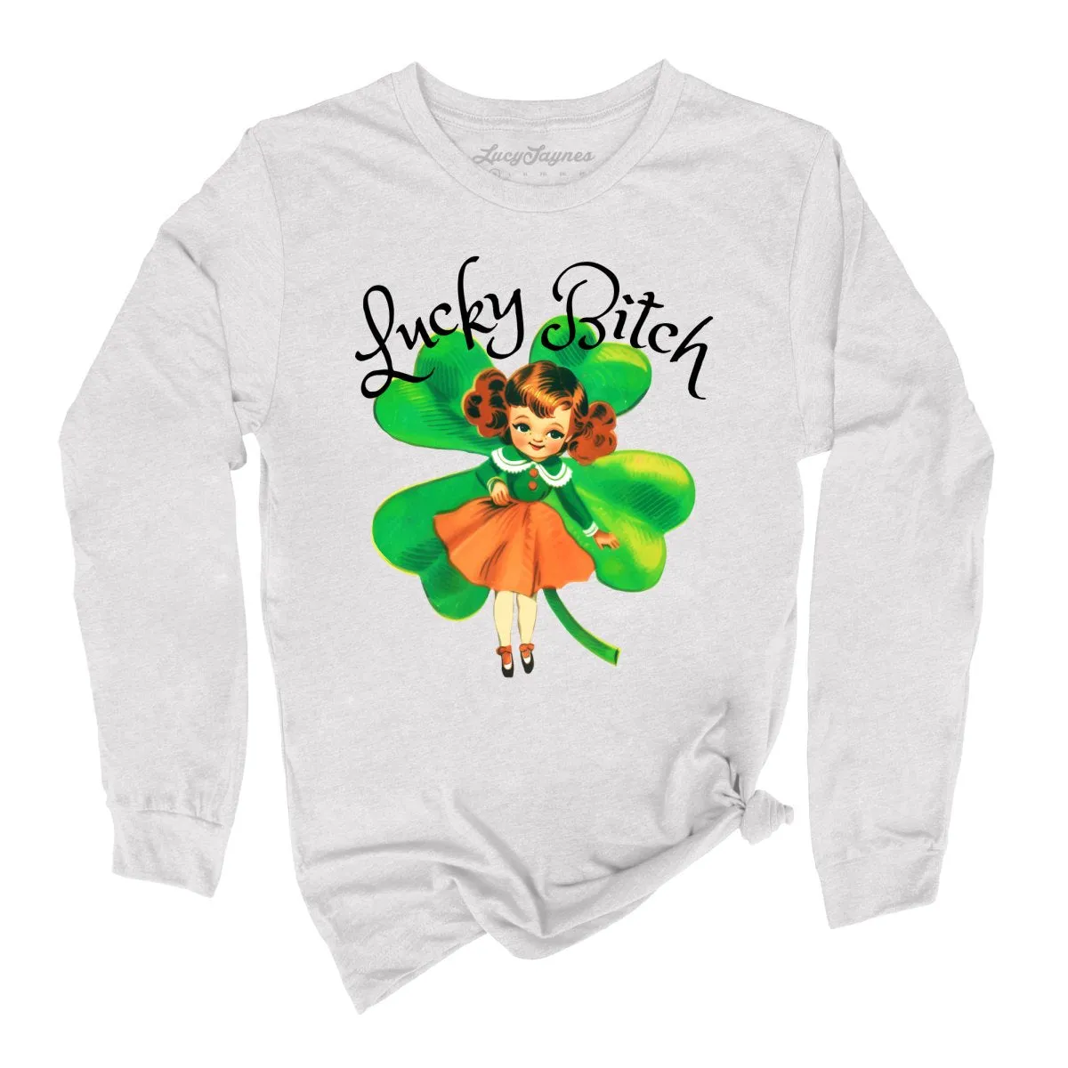 Lucky Bitch Long Sleeve Tee