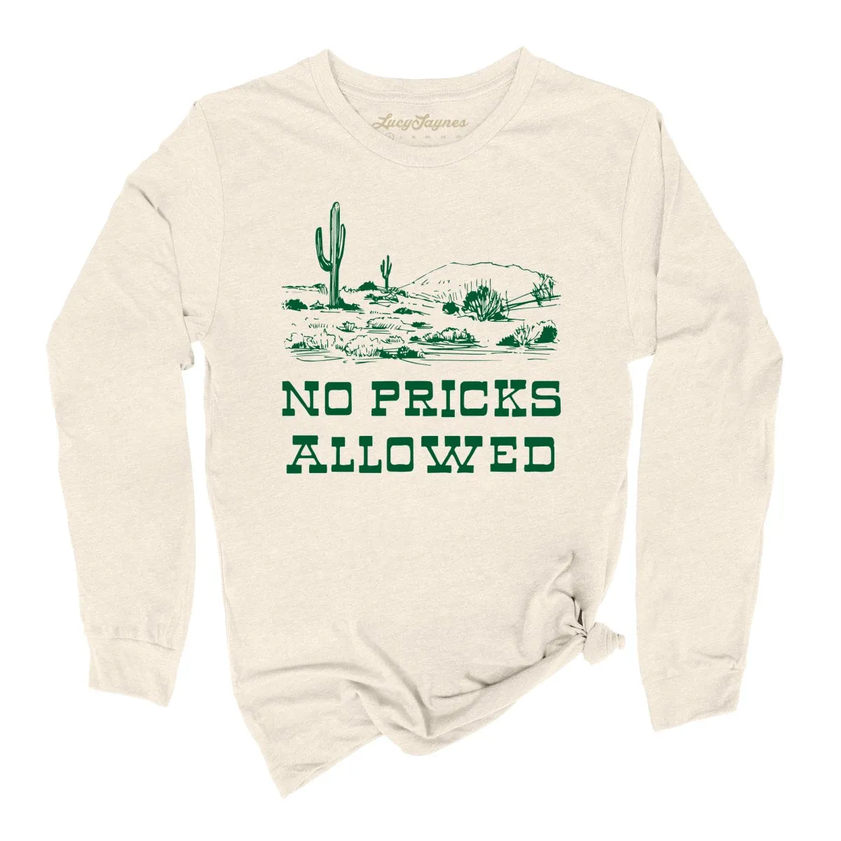 No Pricks Allowed Long Sleeve Tee